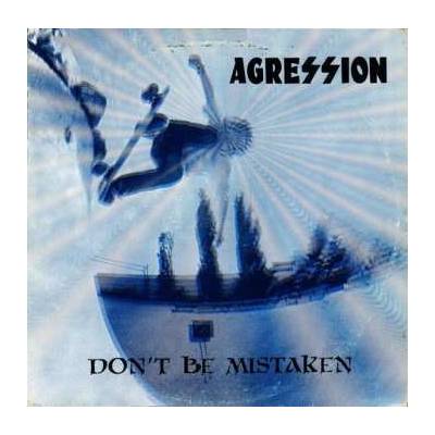 Agression - Don't Be Mistaken LP