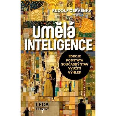 Umělá inteligence - Zdroje, podstata, současný stav, využití, výhled