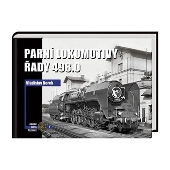 Parní lokomotivy řady 498.0 Vladislav Borek CZ