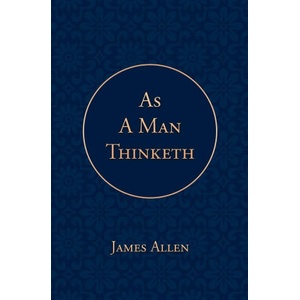 As a Man Thinketh (ISBN: 9781646723195)