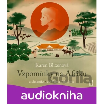 Vzpomínky na Afriku - Karen Blixenová