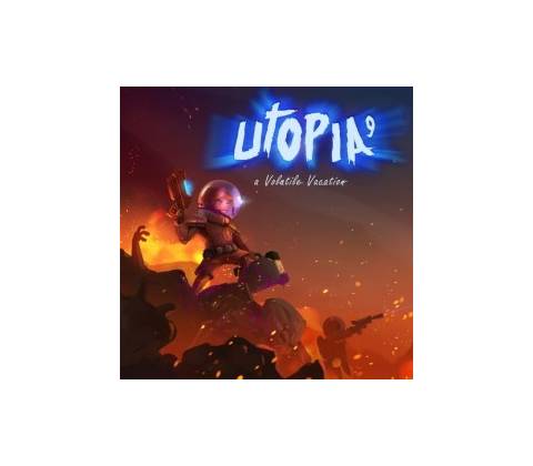 UTOPIA 9 - A Volatile Vacation