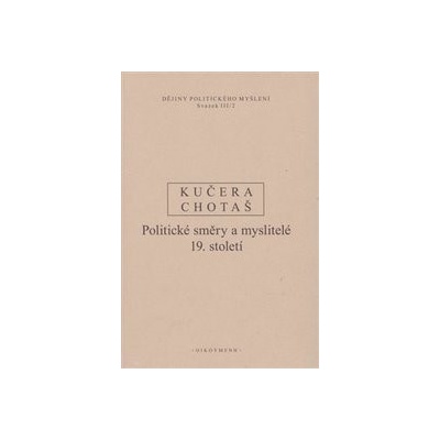 Dějiny politického myšlení III/2 - Jiří Chotaš