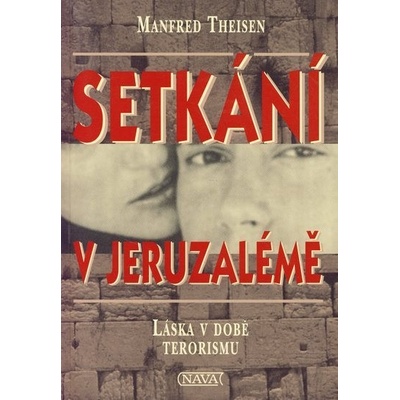 Setkání v Jeruzalémě - Manfred Theisen