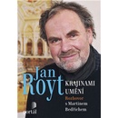 Royt Jan - Krajinami umění