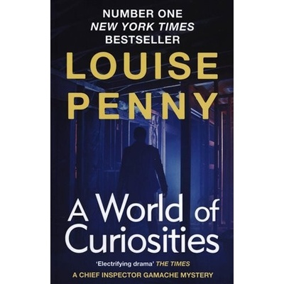 A World of Curiosities - Louise Penny