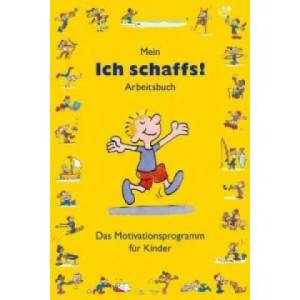 Mein Ich schaffs! " - Arbeitsbuch | Ben Furman (2010)