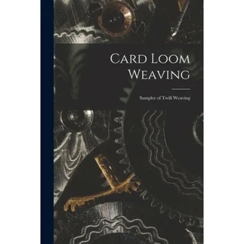 Image 1 of Card Loom Weaving: Sampler of Twill Weaving | Anonymous