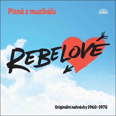 Various - Písně z muzikálu Rebelové CD