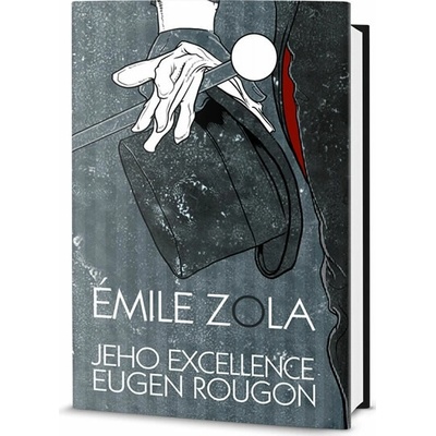 Jeho excelence Eugen Rougon - Émile Zola