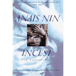Incest: From a Journal of Love -The Unexpurgated Diary of Anais Nin (1932-1934) | Anais Nin, Anaeis Nin (2009)