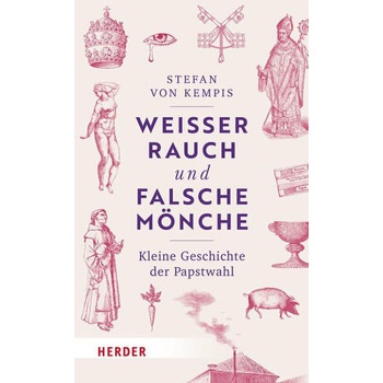 Image 1 of Weißer Rauch und falsche Mönche | Stefan von Kempis
