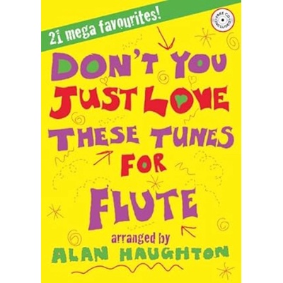 Kevin Mayhew Don't You Just Love These Tunes for Flute