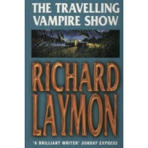 Travelling Vampire Show | Richard Laymon (2000)