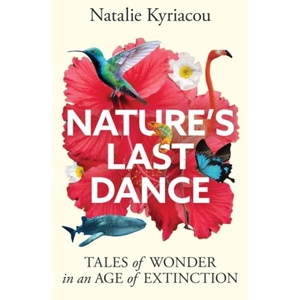 Nature's Last Dance (ISBN: 9781918291902)