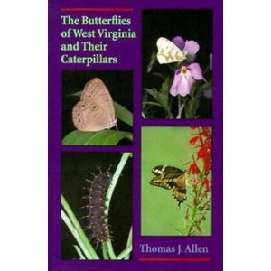 Butterflies Of West Virginia and their Caterpillars, The | Allen (ISBN: 9780822956570)