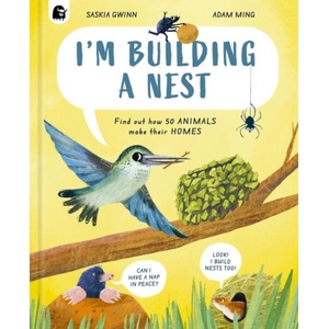 I'm Building a Nest | Adam Ming (ISBN: 9780711295544)