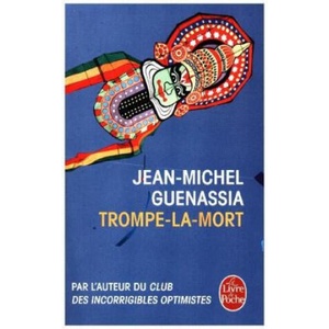 Trompe-la-mort | Jean-Michel Guenassia (ISBN: 9782253068679)