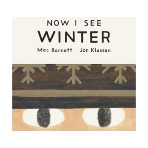 Now I See Winter | Jon Klassen (ISBN: 9781774886694)