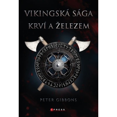 Vikingská sága: Krví a železem - Peter Gibbons