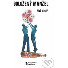 Odložený manžel - Aleš Misař