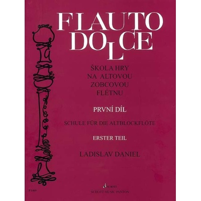 Flauto Dolce Škola hry na altovou zobcovou flétnu 1 Ladislav Daniel
