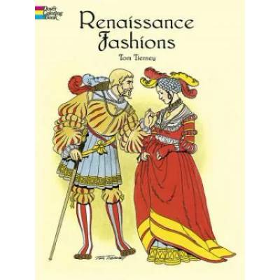 Renaissance Fashions | Tom Tierney