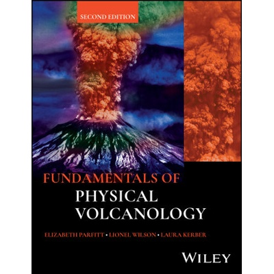 Fundamentals of Physical Volcanology, 2nd Edition (Elizabeth Parfitt,Lionel Wilson,Laura Kerber)(Brožovaná)