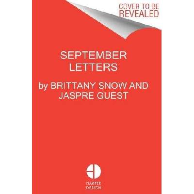 September Letters | Brittany Snow, Jaspre Guest