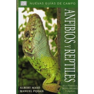Anfibios y reptiles de la Península Ibérica, Baleares y Canarias | Albert Masó Planas, Manuel Pijoan Rotger