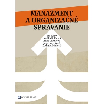 Manažment a organizačné správanie - Rudy Ján a kolektív