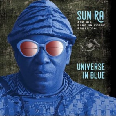 Universe in Blue - Sun Ra And His Blue Universe Arkestra CD