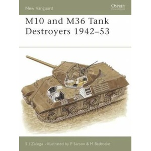 M10 and M36 Tank Destroyers 1942-53 | Steven J. Zaloga (ISBN: 9781841764696)