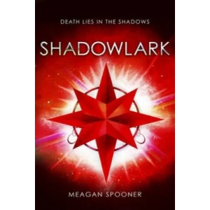 Shadowlark | Meagan Spooner (ISBN: 9780552565578)