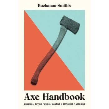 Buchanan-Smith's Axe Handbook
