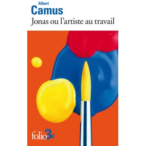 Jonas ou l'artiste au travail/Pierre qui pousse | Camus (ISBN: 9782073007780)