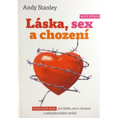 Láska, sex a chození - Andy Stanley