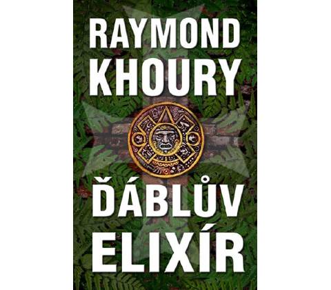 Ďáblův elixír - Raymond Khoury