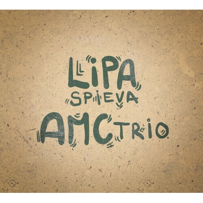 Lipa Peter - Lipa spieva AMC Trio CD