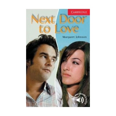 Cambridge English Readers 1 Next Door to Love