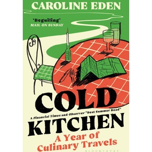 Cold Kitchen | Caroline Eden (ISBN: 9781526658999)