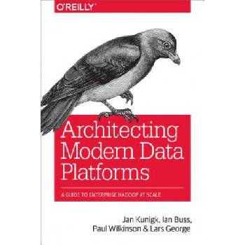Architecting Modern Data Platforms | Jan Kunigk