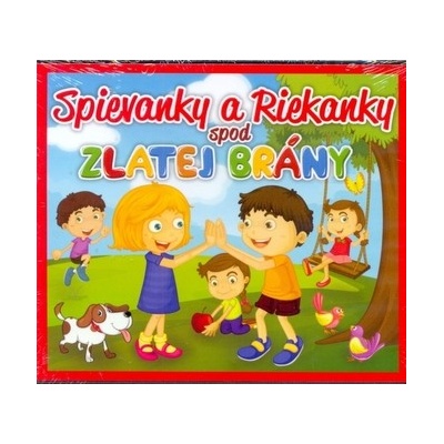 Spievanky a riekanky spod Zlatej brány