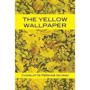 Yellow Wallpaper | Charlotte Perkins Gilman, Tony Darnell (ISBN: 9781680920703)