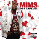 Mims: Music Is My Savior/Ee CD