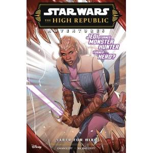Star Wars The High Republic Adventures: Saber For Hire | Rachael Stott (ISBN: 9781804912522)