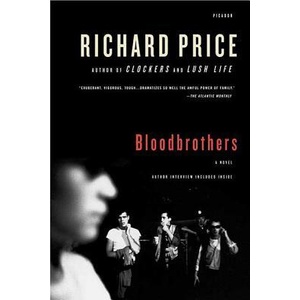 Bloodbrothers | Richard Price (ISBN: 9780312428693)