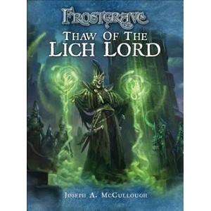 Frostgrave: Thaw of the Lich Lord | Joseph A. MaCullough (ISBN: 9781472814098)