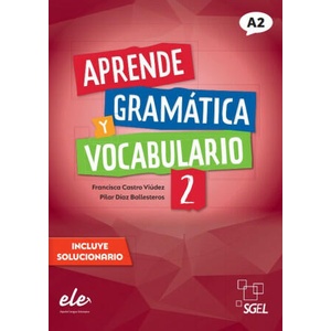 APRENDE GRAMATICA Y VOCABULARIO 2 NE | CASTRO VIUDEZ, FRANCISCA, DIAZ BALLESTERO (2022)