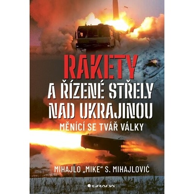 Rakety a řízené střely nad Ukrajinou - Mihajlo Mihajlovič S.